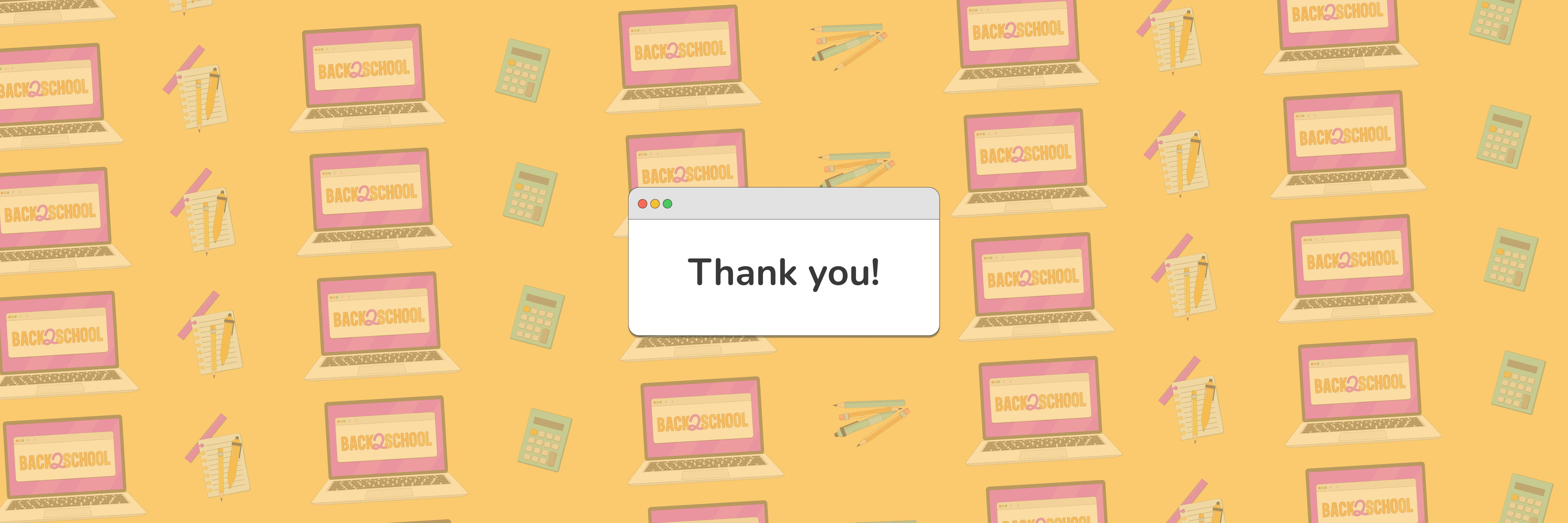 Back2School Thank you for signing up